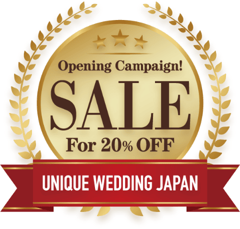 Opening Campaign SALE For 20% OFF UNIQUE WEDDING JAPAN