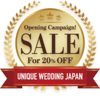 Opening Campaign SALE For 20% OFF UNIQUE WEDDING JAPAN